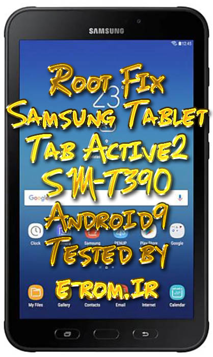 Samsung : آموزش و فایل روت تبلت T390 اندروید 9 تضمینی